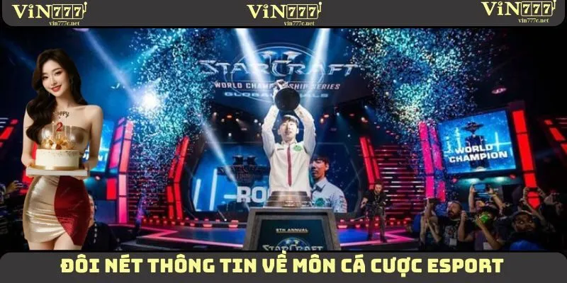 Đôi nét thông tin về môn cá cược Esport