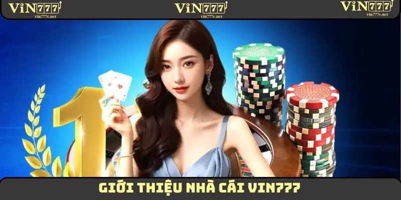 Giới thiệu nhà cái VIN777