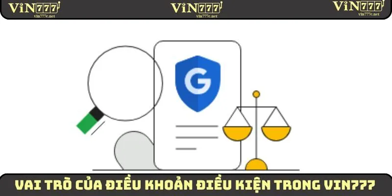 Vai trò của điều khoản điều kiện trong VIN777